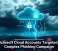 Microsoft Cloud Accounts Targeted in Complex Phishing Campaign